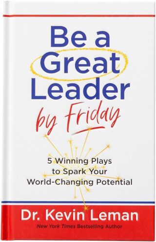 9781424568321 Be A Great Leader By Friday