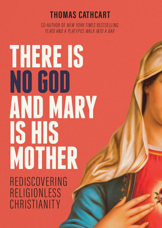 9781506474168 There Is No God And Mary Is His Mother