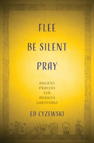 9781513804262 Flee Be Silent Pray