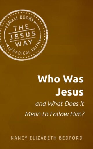 9781513805726 Who Was Jesus And What Does It Mean To Follow Him