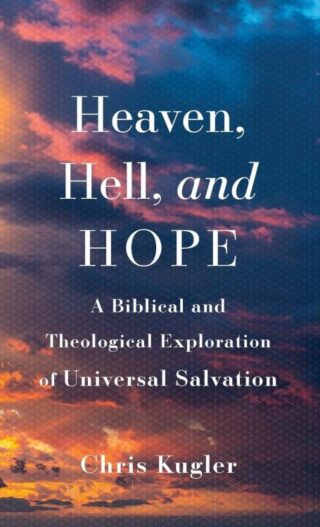 9781540968340 Heaven Hell And Hope