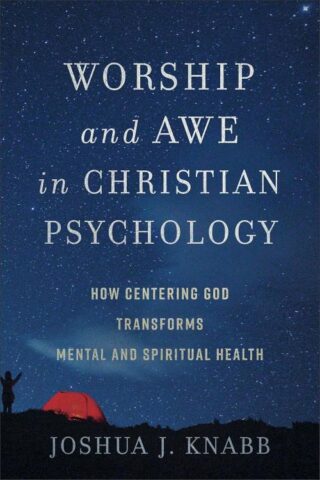 9781540968562 Worship And Awe In Christian Psychology