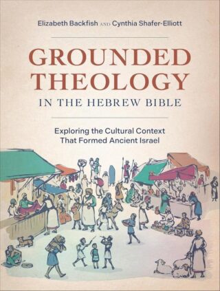 9781540969538 Grounded Theology In The Hebrew Bible