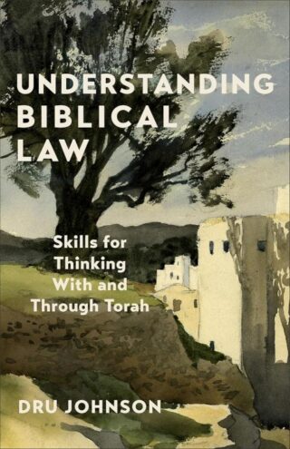 9781540969569 Understanding Biblical Law