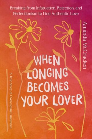 9781546008538 When Longing Becomes Your Lover