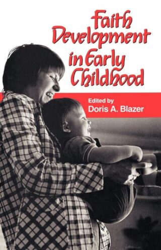 9781556122125 Faith Development In Early Childhood