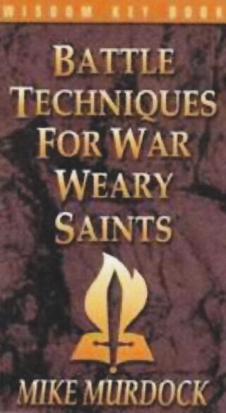 9781563940231 Battle Techniques For War Weary Saints