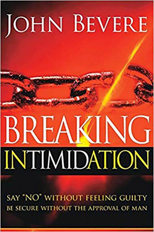 9781591858812 Breaking Intimidation : Say No Without Feeling Guilty - Be Secure Without T (Rev