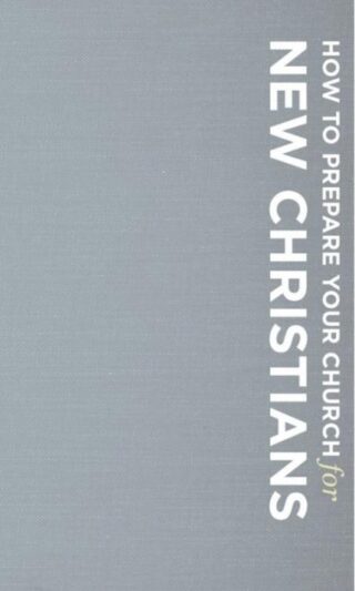 9781593286569 How To Prepare Your Church For New Christians (Revised)