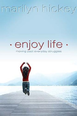 9781599510057 Enjoy Life : Moving Past Everyday Struggles