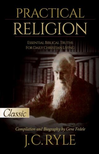 9781610362641 Practical Religion : Essential Biblical Truths For Daily Christian Living