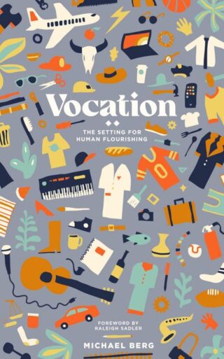 9781962654920 Vocation : The Setting For Human Flourishing