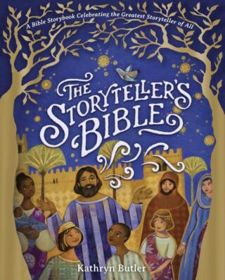 9798384503064 Storytellers Bible : A Bible Storybook Celebrating The Greatest Storyteller
