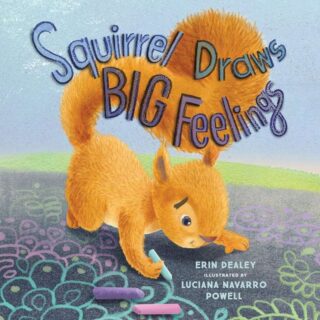9798889832102 Squirrel Draws Big Feelings