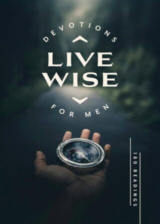 9798891511804 Live Wise Devotions For Men