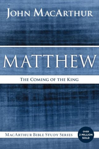 9780718035013 Matthew : The Coming Of The King