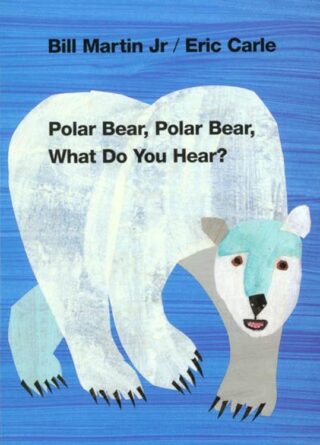 9780805053883 Polar Bear Polar Bear What Do You Hear (Anniversary)