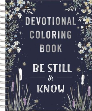 9781648709173 Be Still And Know Devotional Coloring Book
