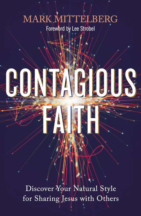 9780310113287 Contagious Faith : Discover Your Natural Style For Sharing Jesus With Other