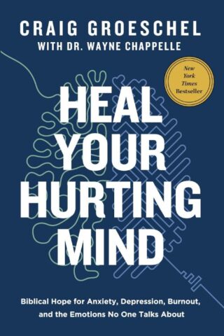 9780310366744 Heal Your Hurting Mind