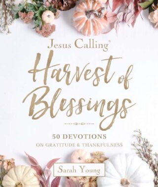 9781400257096 Jesus Calling: Harvest of Blessings: Padded Hardcover